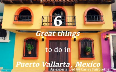 6 Great Things to Do in Puerto Vallarta for the Adventurous Soul
